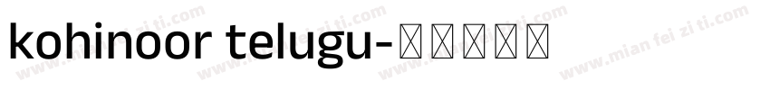 kohinoor telugu字体转换